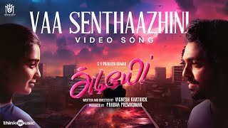 Vaa Senthaazhini Video Song  Adiyae  GVPrakash Kumar Gouri Kishan Justin Prabhakaran  Vignesh [upl. by Dhiman6]