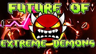 Future Of Extreme Demons  Geometry Dash [upl. by Nairred445]