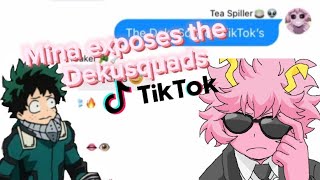 Mina exposes the DekuSquad TikTok’s [upl. by Whiney]