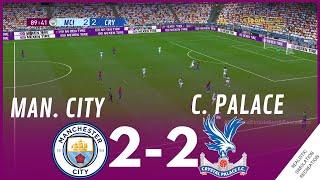 Manchester City vs Crystal Palace 22 MATCH HIGHLIGHTS • Video Game Simulation amp Recreation [upl. by Alliuqahs]