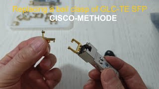 How to maintain a bail clasp of Cisco GLCTE SFP？CiscoMethode CiscoAccelink CiscoAvago [upl. by Sleinad]