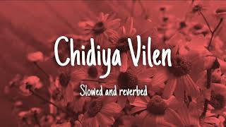 Vilen Chidiya  slowed and reverbed [upl. by Roxi]