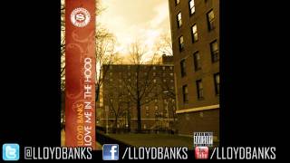 Lloyd Banks  quotLove Me In The Hoodquot [upl. by Ludwig]