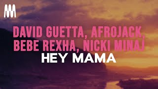 David Guetta feat AfroJack Bebe Rexha Nicki Minaj  Hey Mama Lyrics [upl. by Hgielanna]