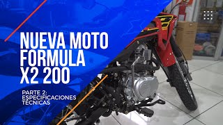 Nueva Moto Formula X2 200 sus especificaciones Parte 2 [upl. by Zaccaria]