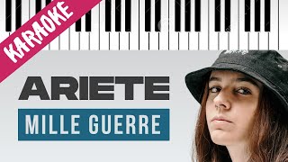 ARIETE  Mille Guerre  Piano Karaoke con Testo [upl. by Grinnell]