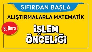 İşlem Önceliği  SIFIRDAN BAŞLA 3 DERS  Şenol Hoca [upl. by Ahsha156]