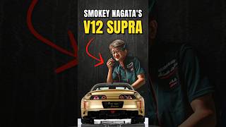 Smokey Nagatas V12 Supra [upl. by Malvia]