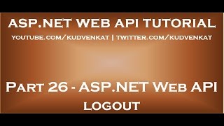 ASP NET Web API logout [upl. by Jarrad]