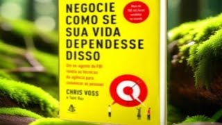 AUDIO LIVRO COMPLETO NEGOCIE COMO SE SUA VIDA DEPENDESSE DISSO [upl. by Ophelia29]