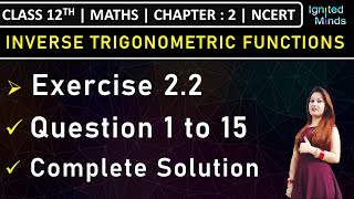 Class 12th Maths  Exercise 22 Q1 to Q15  Chapter 2 Inverse Trigonometric Functions  NCERT [upl. by Lowrie]