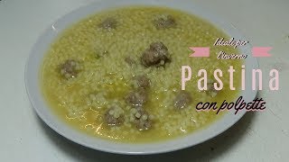 Pastina con polpette [upl. by Olvan]