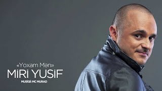 Miri Yusif — Yoxam Mən Rəsmi Audio [upl. by Ayal]