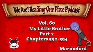 We Are Reading One Piece Podcast Episode 67 Volume 60 – My Little Brother Part 2 [upl. by Flodur110]