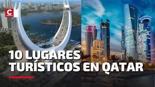 10 lugares turísticos para visitar en QATAR 2022 además del estadio [upl. by Rube]