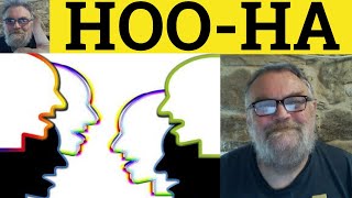 Hooha Meaning  Hooha Explained  Hooha Examples  Hooha in a Sentence  C2 English Vocabulary [upl. by Chellman]