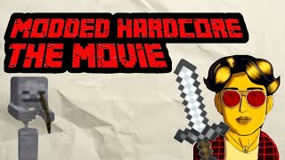 Modded Hardcore The Movie [upl. by Avert790]