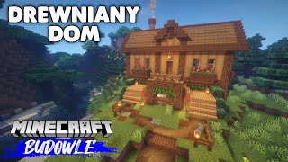 MINECRAFT  STARTOWY DREWNIANY DOM V2  MINECRAFT BUDOWLE 14 [upl. by Hanus]