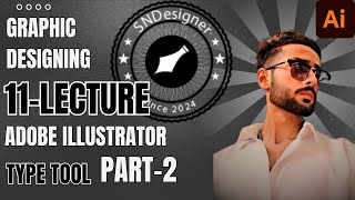 Graphic Designing Lecture 11  Type Tool Part 1 [upl. by Oile434]