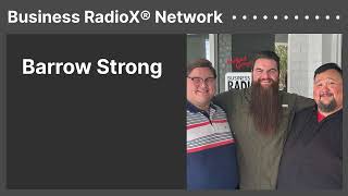 Barrow Strong  Business RadioX® Network [upl. by Miguel]