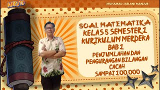 SOAL MATEMATIKA KELAS 5 BAB 1 SEMESTER 1 KURIKULUM MERDEKA [upl. by Eddie]