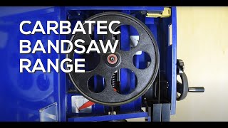 Carbatec Bandsaw Range overview [upl. by Olivero]