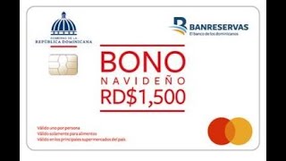 COMO ACTIVAR LA TARJETA DE BONO NAVIDEÑO DEL GOBIERNO DE 1500 PESOS DOMINICANO [upl. by Mian]