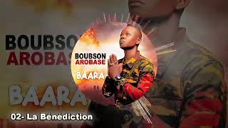 BOUBSON AROBASE BÉNÉDICTION mp3 [upl. by Aldred]