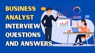 Business Analyst Interview Questions And Answers [upl. by Baudin476]