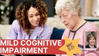 Mild Cognitive Impairment  What is it and what to do about it [upl. by Pederson]