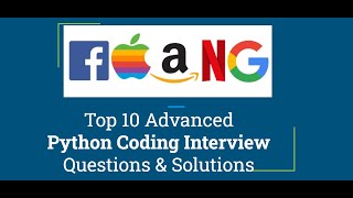 Top 10 Python Coding Interview Questions amp Solutions for FAANG  Do it Yourself [upl. by Luing]