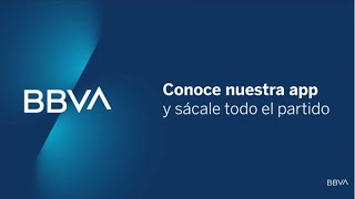 App BBVA Primeros pasos para sacarle todo el partido [upl. by Anirb332]