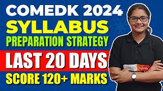 COMEDK 2024 Exam Pattern Syllabus amp Last 20 Days Preparation Strategy [upl. by Kitrak405]