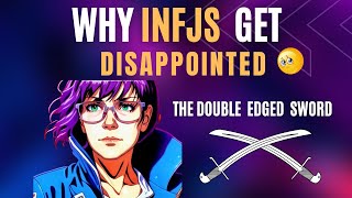 INFJ IDEALISM  A Journey from Visionary to Disappointment infjlife [upl. by Htims]