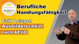 AEVO  Berufliche Handlungsfähigkeit  Falk Leisgen [upl. by Nogaem221]