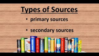 Primary and Secondary Sources [upl. by Ltihcox195]