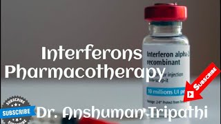 Interferons  Pharmacologydranshumantripathi3599 [upl. by Sheets]