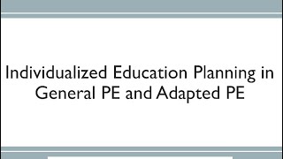 Individualized Education Plan in Adapted Physical Education [upl. by Ocirred]