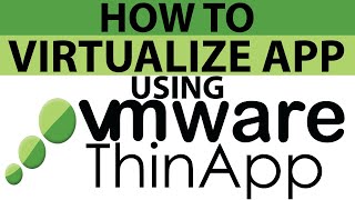 HOW TO VIRTUALIZE AN APPLICATION USING THINAPP CAPTURE  IN WINDOWS [upl. by Holly-Anne]