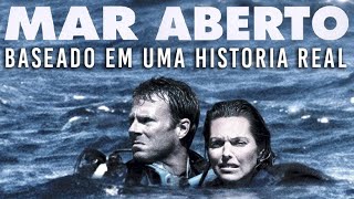 Mar Aberto  Drama no Amazon prime  Dica de filme [upl. by Gyasi986]