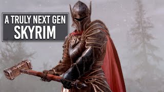 Turning Skyrim Into A Next Gen Game [upl. by Ader]