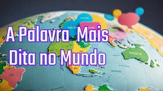 Eu Palavra mais dita no mundo segundo Cias de telefonia [upl. by Imij]