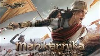 manikarnika  full HD  manikarnika full movie  manikarnika full movie in hindi [upl. by Eward33]