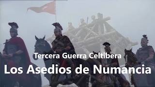 Tercera Guerra Celtibera Los Asedios de Numancia [upl. by Artenra]