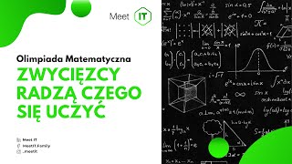 Olimpiada Matematyczna – Zwycięzcy radzą czego się uczyć [upl. by Nessah]