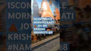 ISCON MANDIR MORNING ARATI JOY GOPALJOY SRI KRISHNA NAMASTE PROBHU8 [upl. by Icyaj890]