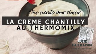 Réussir la crème chantilly au Thermomix [upl. by Abagael]