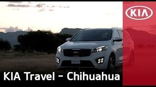 Paisajes y experiencias increíbles en Chihuahua con KIA Sorento  KIA MOTORS MÉXICO [upl. by Notslar]