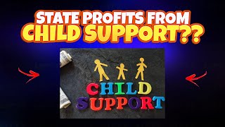 How States Profit from Child Support  A Deep Dive [upl. by Baruch209]