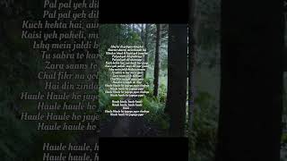 haule haule lyrics [upl. by Nochur983]